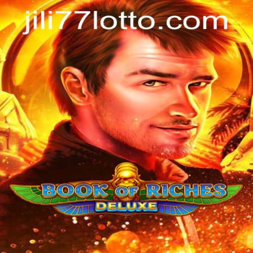 Discover the Thrills of Book of Riches Deluxe: Jili 77's Latest Masterpiece