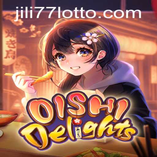 Exploring OishiDelights: A Captivating Culinary Adventure with Jili 77
