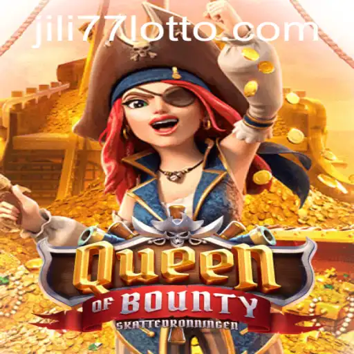 Dive into the Adventure of Queen of Bounty and the Connection to Jili 77